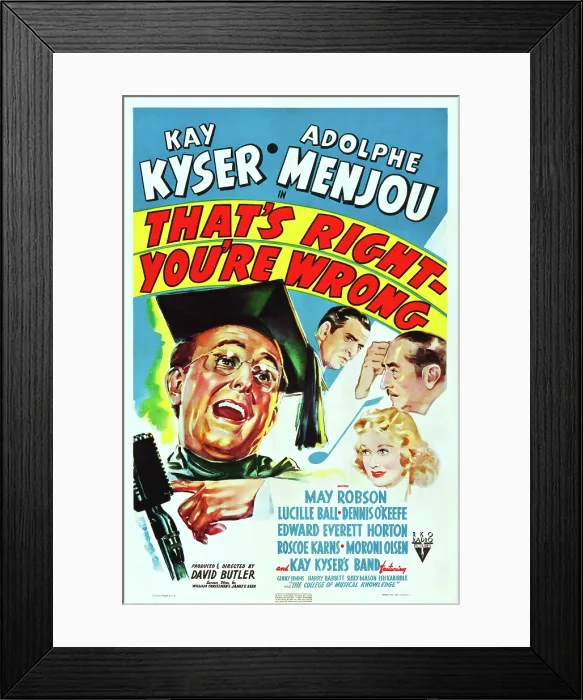Framed Print : THAT'S RIGHT - YOU'RE WRONG, US poster art, clockwise from left: Kay Kyser, Everett Edward Horton, Adolphe Menjou, Lucille Ball, 1939