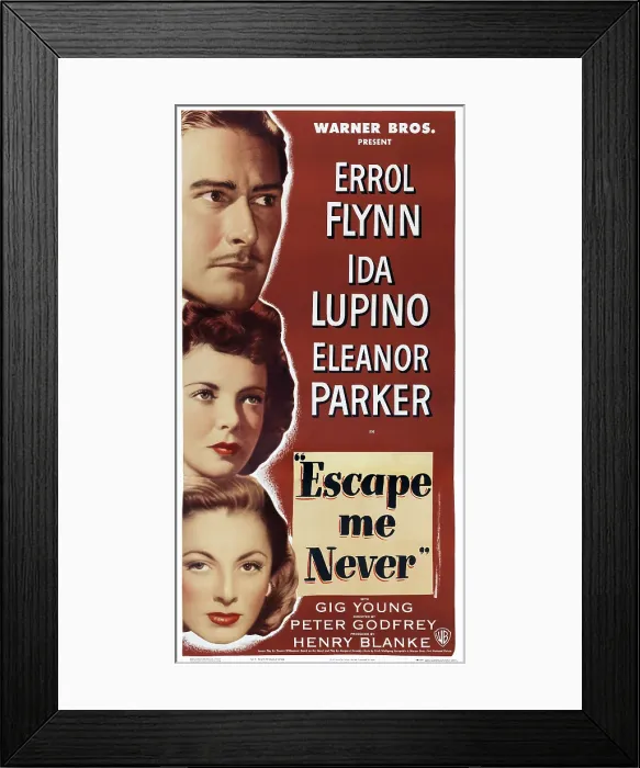 Framed Print : ESCAPE ME NEVER, from top: Errol Flynn, Ida Lupino, Eleanor Parker on poster art, 1947