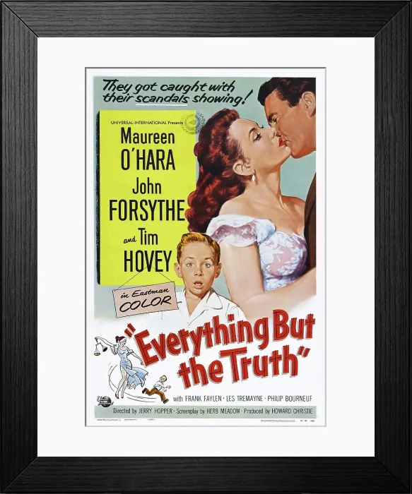 Framed Print : EVERYTHING BUT THE TRUTH, US poster art, from left: Tim Hovey, Maureen O'Hara, John Forsythe, 1956 Framed Print : EVERYTHING BUT THE TRUTH, US poster art, from left: Tim Hovey, Maureen O'Hara, John Forsythe, 1956