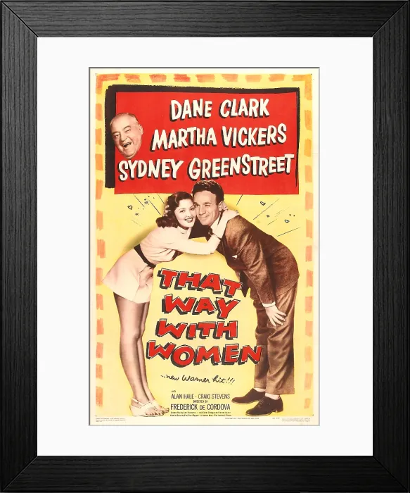 Framed Print : THAT WAY WITH WOMEN, US poster, from top: Sydney Greenstreet, Martha Vickers, Dane Clark, 1947 Framed Print : THAT WAY WITH WOMEN, US poster, from top: Sydney Greenstreet, Martha Vickers, Dane Clark, 1947