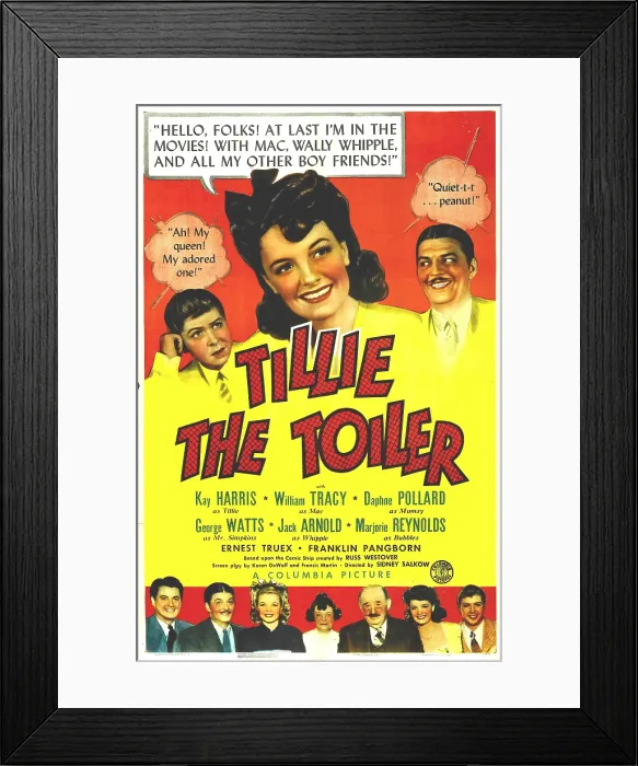 Framed Print : TILLIE THE TOILER, US poster, top from left: William Tracy, Kay Harris, Vinton Hayworth, bottom from left: Jack Arnold, Vinton Hayworth, Marjorie Reynolds, Daphne Pollard Framed Print : TILLIE THE TOILER, US poster, top from left: William Tracy, Kay Harris, Vinton Hayworth, bottom from left: Jack Arnold, Vinton Hayworth, Marjorie Reynolds, Daphne Pollard