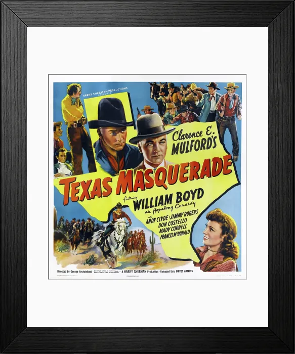 Framed Print : TEXAS MASQUERADE, US poster art, William Boyd, (top), Mady Correll, (bottom right), 1944 Framed Print : TEXAS MASQUERADE, US poster art, William Boyd, (top), Mady Correll, (bottom right), 1944