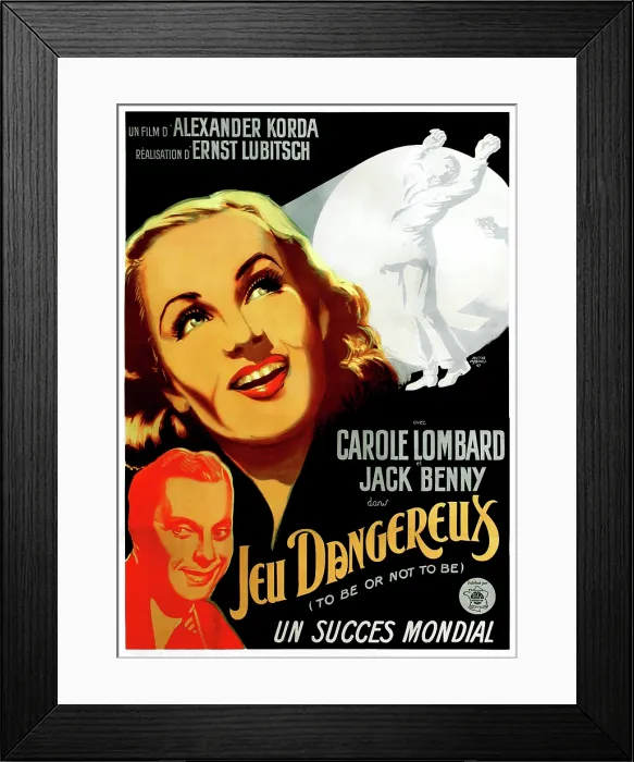 Framed Print : TO BE OR NOT TO BE, (aka JEU DANGEREUX), Jack Benny, Carole Lombard, (French poster art), 1942 Framed Print : TO BE OR NOT TO BE, (aka JEU DANGEREUX), Jack Benny, Carole Lombard, (French poster art), 1942