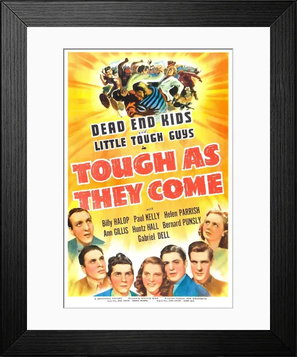 Framed Print : TOUGH AS THEY COME, US poster, bottom from left: Huntz Hall, Bernard Punsly, Gabriel Dell, Helen Parrish, Billy Halop, Paul Kelly, Ann Gillis, 1942 Framed Print : TOUGH AS THEY COME, US poster, bottom from left: Huntz Hall, Bernard Punsly, Gabriel Dell, Helen Parrish, Billy Halop, Paul Kelly, Ann Gillis, 1942