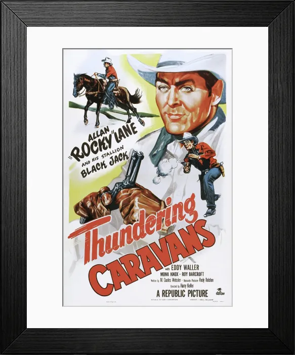 Framed Print : THUNDERING CARAVANS, US poster art, Allan Lane and Black Jack the Horse, 1952 Framed Print : THUNDERING CARAVANS, US poster art, Allan Lane and Black Jack the Horse, 1952
