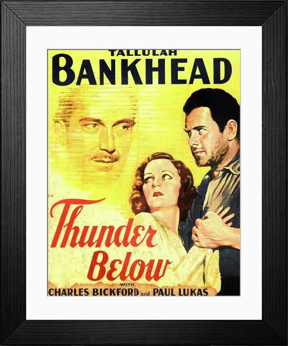 Framed Print : THUNDER BELOW, from left on US poster art: Paul Lukas, Tallulah Bankhead, Charles Bickford, 1932