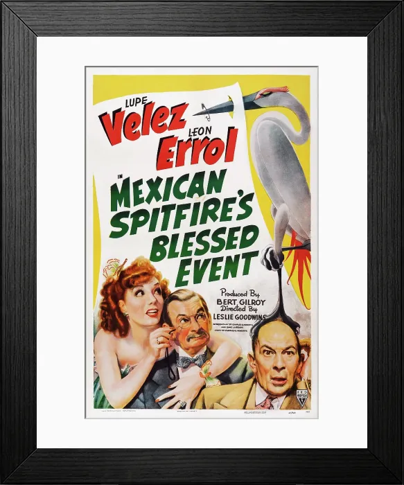 Framed Print : MEXICAN SPITFIRE'S BLESSED EVENT, US poster art, Lupe Velez, (left), Leon Errol, (center and right), 1943 Framed Print : MEXICAN SPITFIRE'S BLESSED EVENT, US poster art, Lupe Velez, (left), Leon Errol, (center and right), 1943