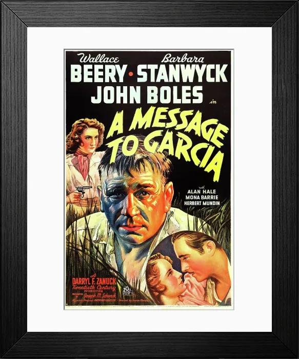 Framed Print : A MESSAGE TO GARCIA, US poster art, from left: Barbara Stanwyck, Wallace Beery, Barbara Stanwyck, John Boles, 1936. TM & copyright 20th Century Fox Film Corp
