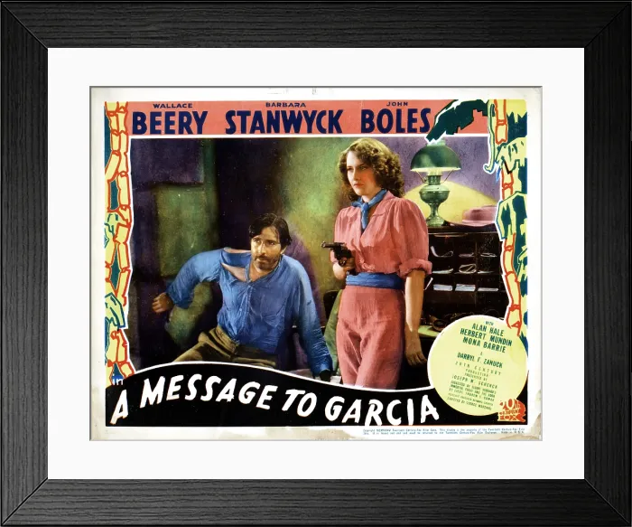 Framed Print : A MESSAGE TO GARCIA, from left, John Boles, Barbara Stanwyck, 1936, TM & Copyright 20th Century Fox Film Corp. / courtesy Everett Collection Framed Print : A MESSAGE TO GARCIA, from left, John Boles, Barbara Stanwyck, 1936, TM & Copyright 20th Century Fox Film Corp. / courtesy Everett Collection