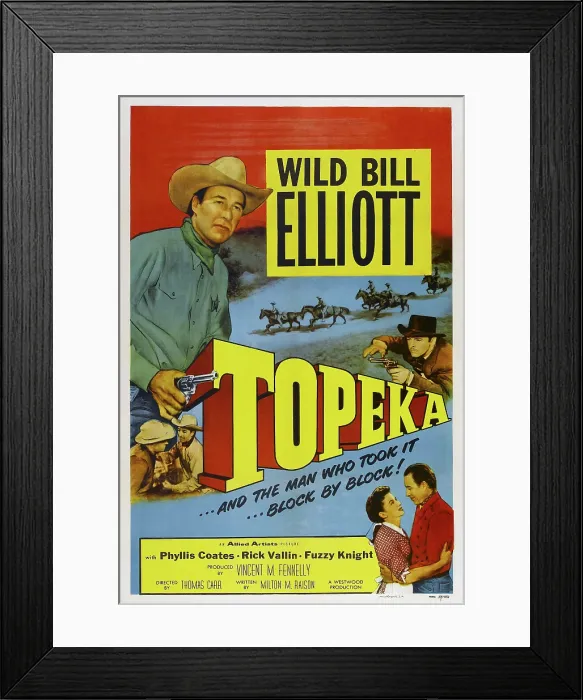 Framed Print : TOPEKA, top: Wild Bill Elliott, bottom l-r: Phyllis Coates, Wild Bill Elliott on poster art, 1953
