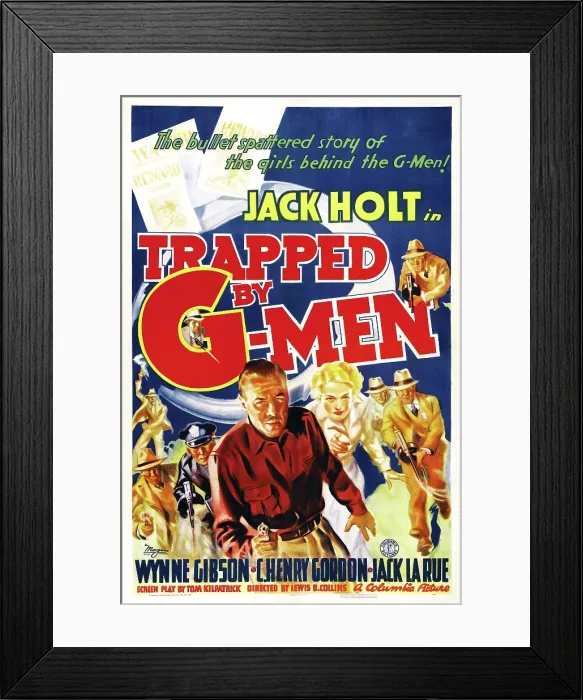 Framed Print : TRAPPED BY G-MEN, bottom center: Jack Holt, right of center: Wynne Gibson on poster art, 1937