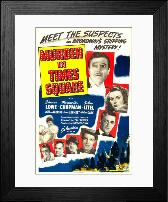 Framed Print : MURDER IN TIMES SQUARE, US poster, from top: Edmund Lowe, Marguerite Chapman, John Litel, Bruce Bennett, Esther Dale, Sidney Blackmer, Douglas Leavitt, Veda Ann Borg, 1943
