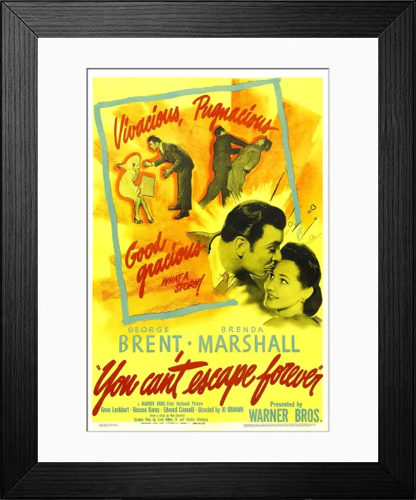 Framed Print : YOU CAN'T ESCAPE FOREVER, US poster, from left: George Brent, Brenda Marshall, 1942 Framed Print : YOU CAN'T ESCAPE FOREVER, US poster, from left: George Brent, Brenda Marshall, 1942