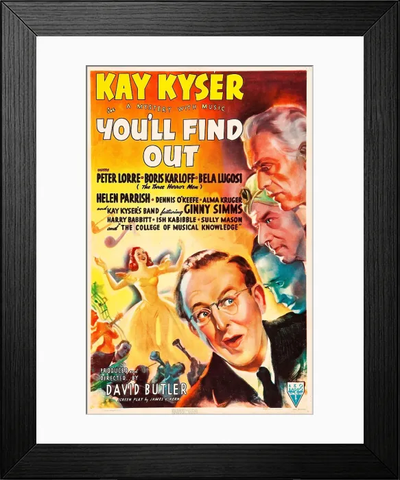 Framed Print : YOU'LL FIND OUT, US poster, from top: Boris Karloff, Bela Lugosi, Peter Lorre, Kay Kyser, 1940 Framed Print : YOU'LL FIND OUT, US poster, from top: Boris Karloff, Bela Lugosi, Peter Lorre, Kay Kyser, 1940