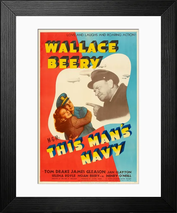 Framed Print : THIS MAN'S NAVY, US poster, from left: Jan Clayton, Tom Drake, Wallace Beery, 1945 Framed Print : THIS MAN'S NAVY, US poster, from left: Jan Clayton, Tom Drake, Wallace Beery, 1945