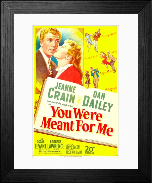 Framed Print : YOU WERE MEANT FOR ME, US poster, Dan Dailey, Jeanne Crain, 1948. 20th Century Fox, TM & copyright / courtesy Everett Collection Framed Print : YOU WERE MEANT FOR ME, US poster, Dan Dailey, Jeanne Crain, 1948. 20th Century Fox, TM & copyright / courtesy Everett Collection