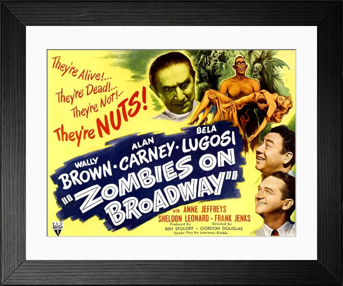 Framed Print : ZOMBIES ON BROADWAY, Bela Lugosi, Wally Brown, Alan Carney, Anne Jeffreys, 1945
