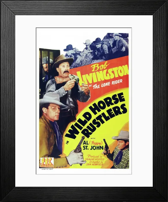 Framed Print : WILD HORSE RUSTLERS, poster art from top: Al Fuzzy St. John (partially hidden), Jimmy Aubrey, Robert Livingston, bottom right: Lane Chandler, 1943