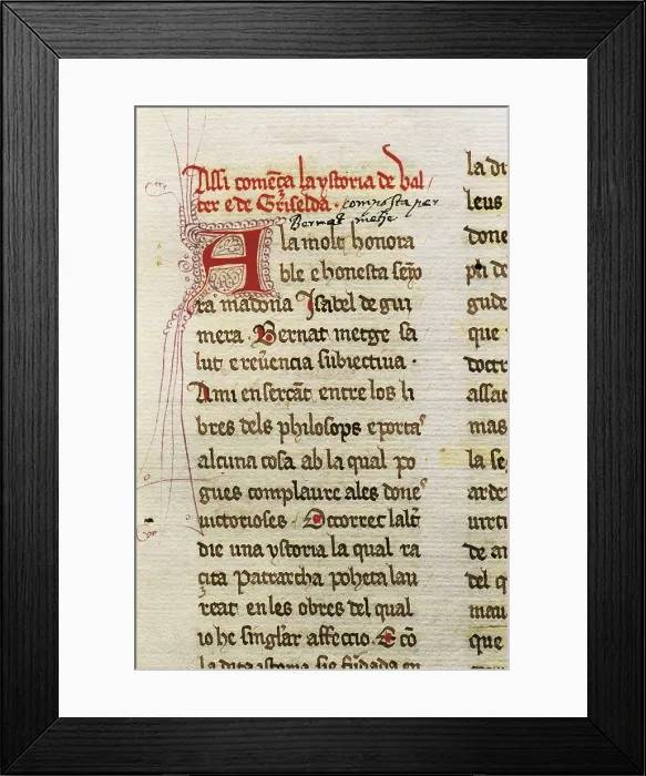 Framed Print : METGE, Bernat (1343-1413). First page of 'Valter e Griselda', Translation into Catalan by Metge of the Petrarch's Latin epistle 'Griseldis'