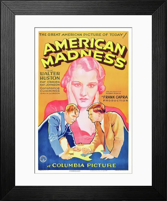 Framed Print : AMERICAN MADNESS, background, Kay Johnson, foreground from left: Pat O'Brien, Walter Huston on poster art, 1932 Framed Print : AMERICAN MADNESS, background, Kay Johnson, foreground from left: Pat O'Brien, Walter Huston on poster art, 1932