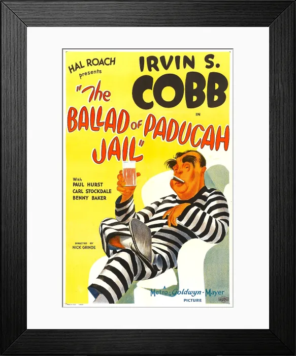 Framed Print : THE BALLAD OF PADUCAH JAIL, Irvin S. Cobb, 1934 Framed Print : THE BALLAD OF PADUCAH JAIL, Irvin S. Cobb, 1934
