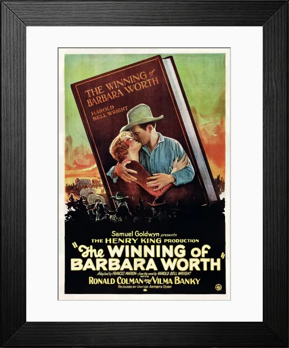 Framed Print : THE WINNING OF BARBARA WORTH, US poster art, from left: Vilma Banky, Ronald Colman, 1926 Framed Print : THE WINNING OF BARBARA WORTH, US poster art, from left: Vilma Banky, Ronald Colman, 1926