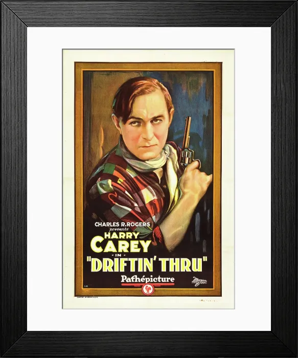 Framed Print : DRIFTIN THRU, Harry Carey, 1926