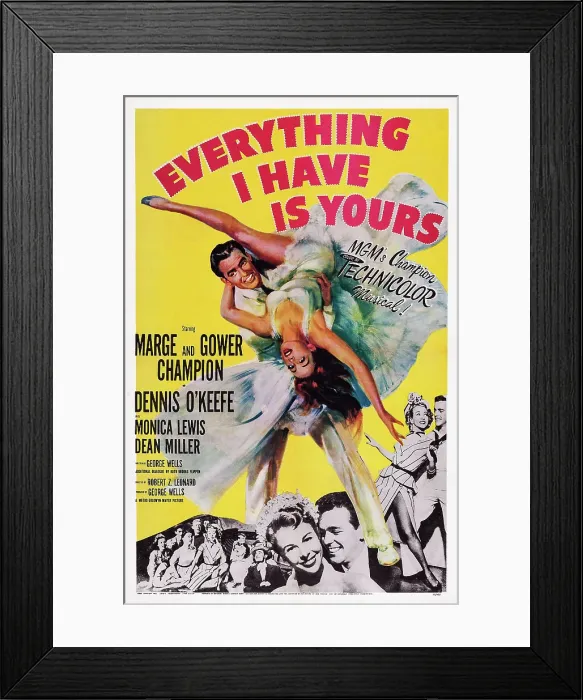 Framed Print : EVERYTHING I HAVE IS YOURS, US poster art, Gower Champion, Marge Champion, 1952 Framed Print : EVERYTHING I HAVE IS YOURS, US poster art, Gower Champion, Marge Champion, 1952