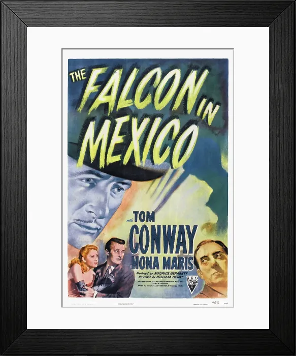 Framed Print : THE FALCON IN MEXICO, US poster, Tom Conway, Mona Maris, 1944 Framed Print : THE FALCON IN MEXICO, US poster, Tom Conway, Mona Maris, 1944