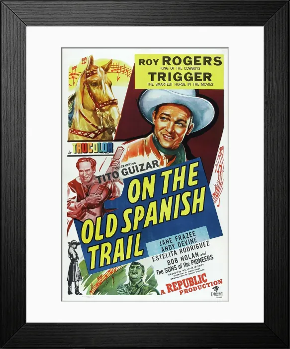 Framed Print : ON THE OLD SPANISH TRAIL, US poster art, clockwise from top center: Roy Rogers, Andy Devine, Jane Frazee, Tito Guizar, 1947