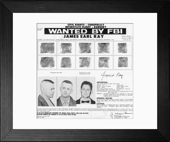Framed Print : The FBI Wanted Poster for James Earl Ray, assassin of Dr. Martin Luther King Jr. circa 1968. Courtesy: CSU Archives / Everett Collection Framed Print : The FBI Wanted Poster for James Earl Ray, assassin of Dr. Martin Luther King Jr. circa 1968. Courtesy: CSU Archives / Everett Collection