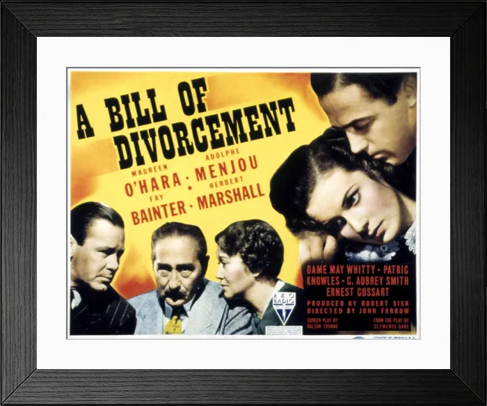 Framed Print : A BILL OF DIVORCEMENT, Herbert Marshall, Adolphe Menjou, Fay Bainter, Maureen O'Hara, Patric Knowles, 1940 Framed Print : A BILL OF DIVORCEMENT, Herbert Marshall, Adolphe Menjou, Fay Bainter, Maureen O'Hara, Patric Knowles, 1940