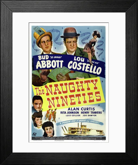 Framed Print : THE NAUGHTY NINETIES, Bud Abbott, Lou Costello, Alan Curtis, Rita Johnson, Lois Collier, 1945