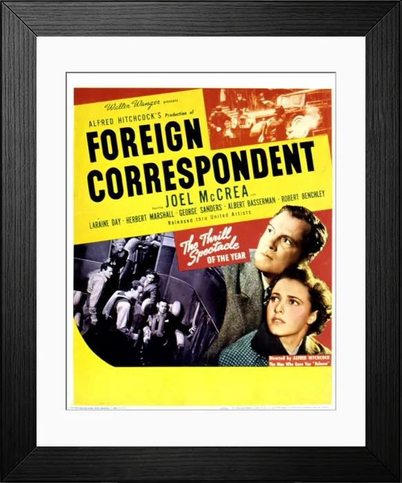 Framed Print : FOREIGN CORRESPONDENT, Joel McCrea, George Sanders, Laraine Day, Herbert Marshall, 1940 Framed Print : FOREIGN CORRESPONDENT, Joel McCrea, George Sanders, Laraine Day, Herbert Marshall, 1940