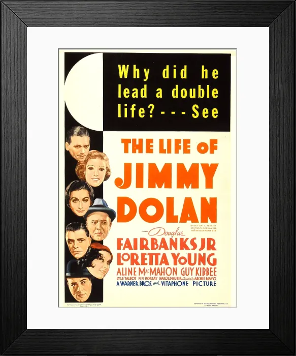 Framed Print : THE LIFE OF JIMMY DOLAN, from top: Douglas Fairbanks Jr. Loretta Young, Aline MacMahon, Guy Kibbee, Lyle Talbot, Fifi D'Orsay, Harold Huber on midget window card, 1933