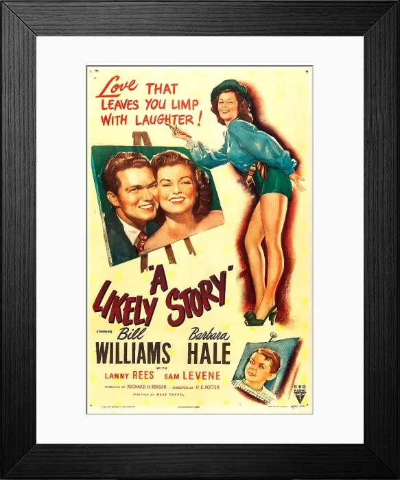 Framed Print : A LIKELY STORY, US poster, from left: Bill Williams, Barbara Hale, bottom: Lanny Rees, 1947 Framed Print : A LIKELY STORY, US poster, from left: Bill Williams, Barbara Hale, bottom: Lanny Rees, 1947