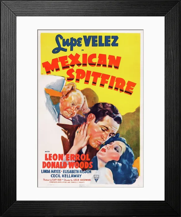 Framed Print : MEXICAN SPITFIRE, US psoter art, Leon Errol, Donald Woods, Lupe Velez, 1940