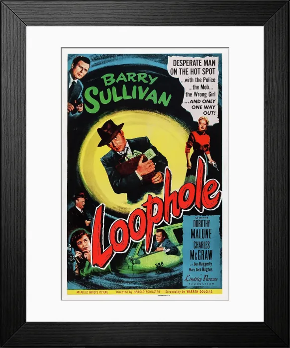 Framed Print : LOOPHOLE, US poster art, center: Barry Sullivan; bottom left: Dorothy Malone, 1954 Framed Print : LOOPHOLE, US poster art, center: Barry Sullivan; bottom left: Dorothy Malone, 1954