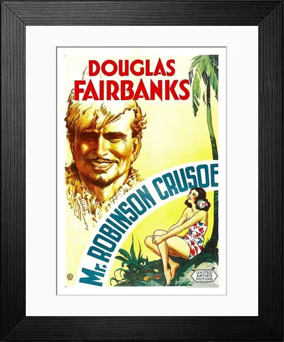 Framed Print : MR. ROBINSON CRUSOE, Douglas Fairbanks, Sr. Maria Alba, 1932 Framed Print : MR. ROBINSON CRUSOE, Douglas Fairbanks, Sr. Maria Alba, 1932
