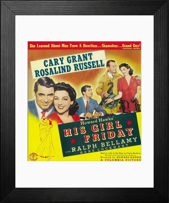 Framed Print : HIS GIRL FRIDAY, from left: Cary Grant, Rosalind Russell, Cary Grant, Ralph Bellamy, Rosalind Russell on window card, 1940