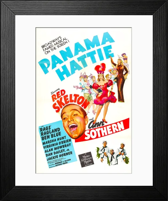 Framed Print : PANAMA HATTIE, US poster, center from left: Red Skelton, Ann Sothern, bottom right from left: Dan Dailey, Jr. Rags Ragland, Ben Blue, 1942 Framed Print : PANAMA HATTIE, US poster, center from left: Red Skelton, Ann Sothern, bottom right from left: Dan Dailey, Jr. Rags Ragland, Ben Blue, 1942