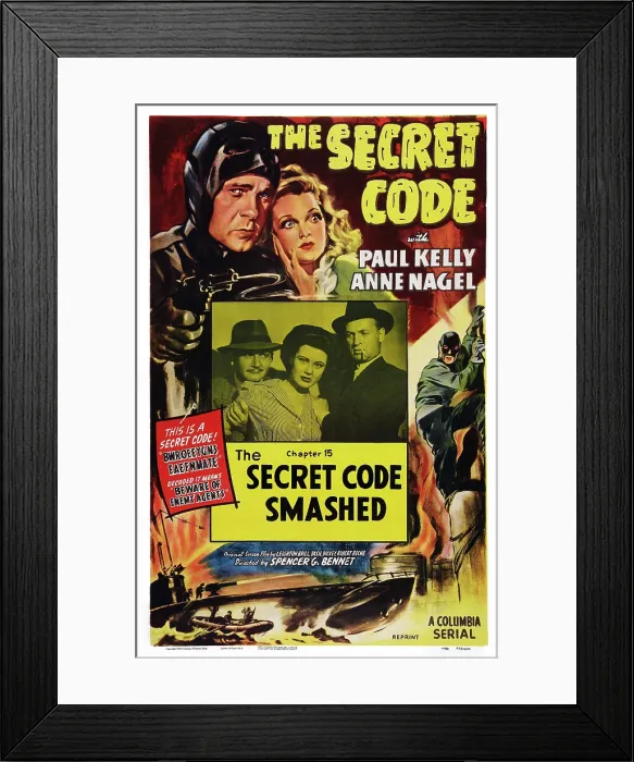 Framed Print : THE SECRET CODE, US reissue poster art, top from left: Paul Kelly, Anne Nagel; Chapter 15: The Secret Code Smashed, 1942