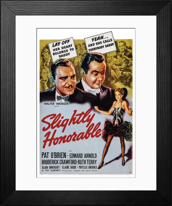 Framed Print : SLIGHTLY HONORABLE, US poster art, from left: Pat O'Brien, Broderick Crawford, Ruth Terry, 1939 Framed Print : SLIGHTLY HONORABLE, US poster art, from left: Pat O'Brien, Broderick Crawford, Ruth Terry, 1939