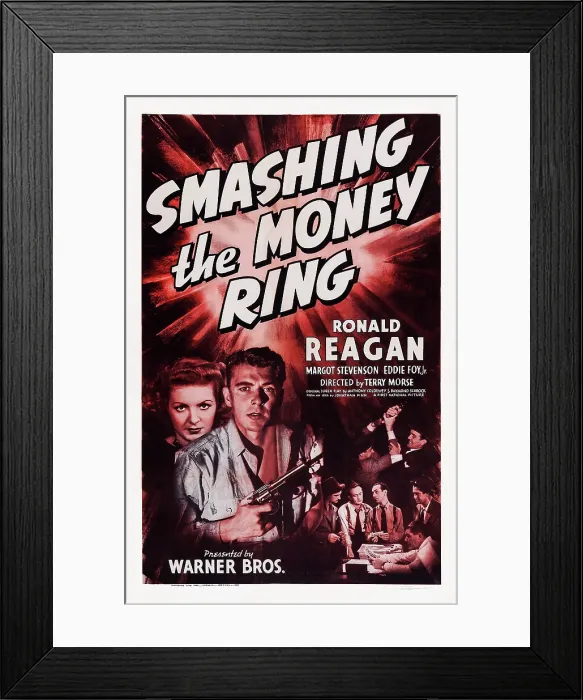 Framed Print : SMASHING THE MONEY RING, US poster art, bottom left: Margot Stevenson, Ronald Reagan, 1939
