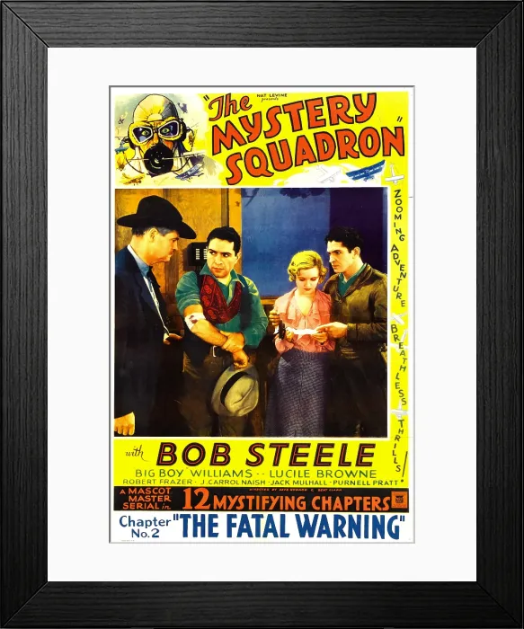 Framed Print : THE MYSTERY SQUADRON, second from left: Guinn Big Boy Williams, Lucile Browne, Bob Steele in Chapter No. 2: The Fatal Warning, 1933 Framed Print : THE MYSTERY SQUADRON, second from left: Guinn Big Boy Williams, Lucile Browne, Bob Steele in Chapter No. 2: The Fatal Warning, 1933