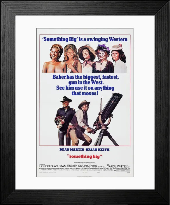 Framed Print : SOMETHING BIG, US poster art, top from left: Honor Blackman, Joyce Van Patten, Judi Meredith, Shirleena Manchur, Carol White; below from left: Brian Keith, Dean Martin, 1971