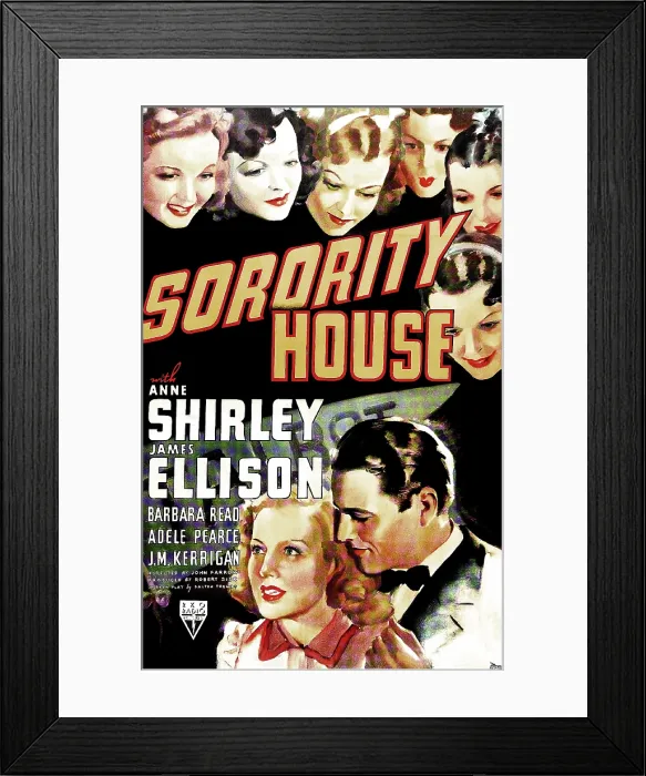 Framed Print : SORORITY HOUSE, US poster art, bottom from left: Anne Shirley, James Ellison; top, first four from left: Pamela Blake (aka Adele Pearce), Barbara Read, Doris Davenport