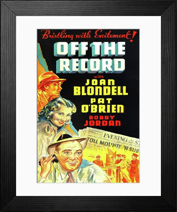 Framed Print : OFF THE RECORD, US poster art, left from top: Bobby Jordan, Joan Blondell, Pat O'Brien, 1939
