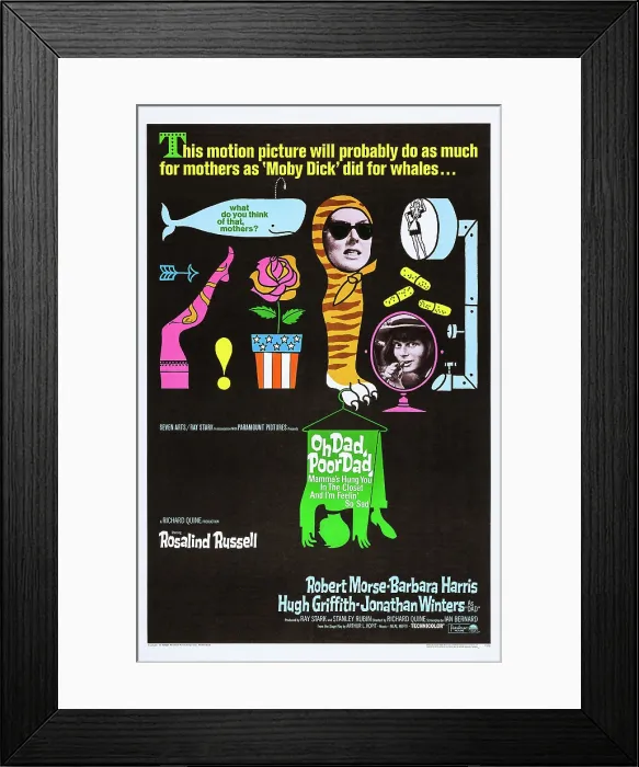 Framed Print : OH DAD, POOR DAD, MAMMA'S HUNG YOU IN THE CLOSET AND I'M FEELIN SO SAD, US poster, from top: Rosalind Russell (sunglasses), Robert Morse, 1967