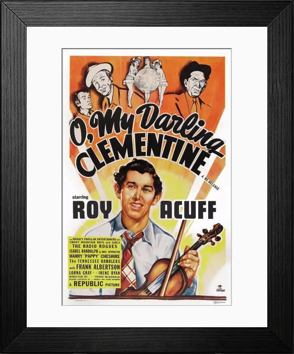 Framed Print : O, MY DARLING CLEMENTINE, US poster, bottom: Roy Acuff, 1943